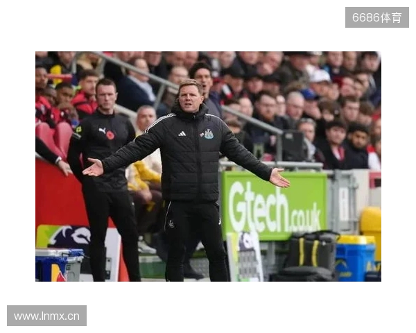 TA：纽卡需提升在客场的表现；拉姆齐值得获得连续首发的机会